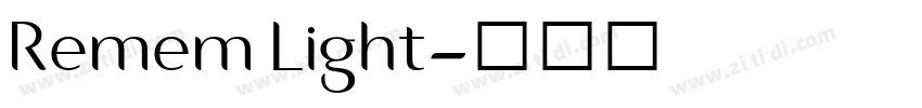 Remem Light字体转换 Remem Light字体转换